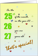 Birthday on 25th of the Month in 2026 and 27 Years Old card