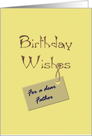 Birthday Greeting for Father For Dad Warm Wishes card