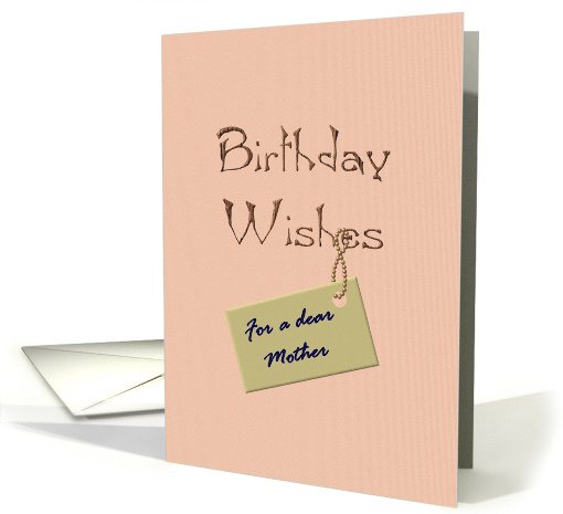 Birthday Greeting for Mother Warm Wishes card (1034997)