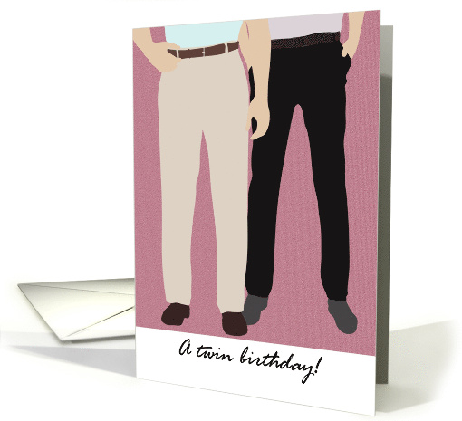 Birthday for Twins Grown Up Twin Brothers Standing Together card