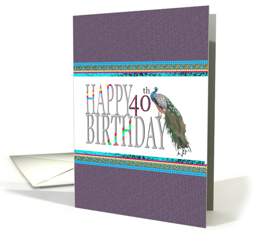 40th Birthday Peacock Standing On Birthday Greeting card (1060125)