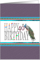 40th Birthday Peacock Standing On Birthday Greeting card