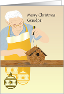 Christmas for Grandpa Fixing a Birdhouse card