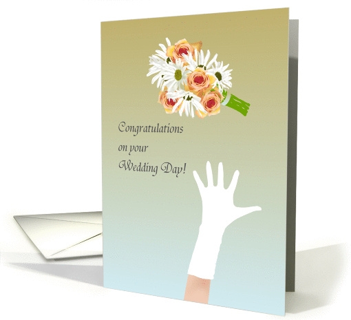 Congratulations on your wedding day, throwing the bouquet card