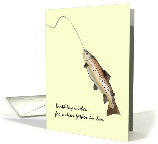 Birthday for Father-in-Law Trout On A Line card (1067129)