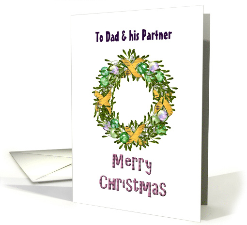 Christmas Greeting for Dad and Partner Mistletoe Holiday Wreath card