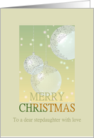 Christmas for Stepdaughter Etched Glass Baubles card