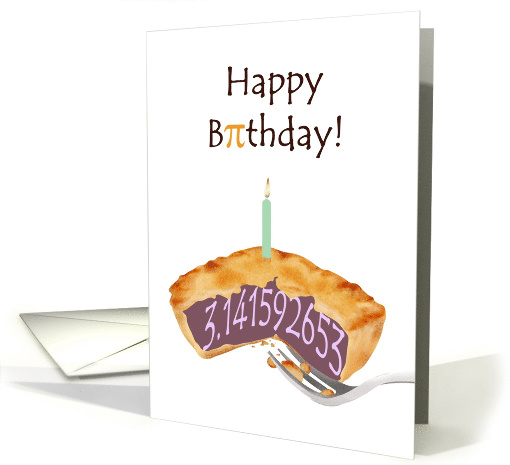 Birthday on Pi Day 3.141592653 in a Pie Filling card (1078254)