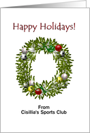 Custom Happy Holidays Sports Club To Members Mistletoe Wreath card