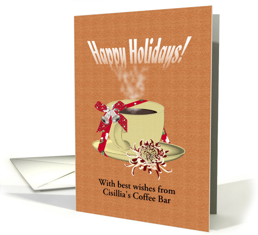 Happy Holidays Coffee Bar To Customers Cup Of Coffee Gift Wrapped card