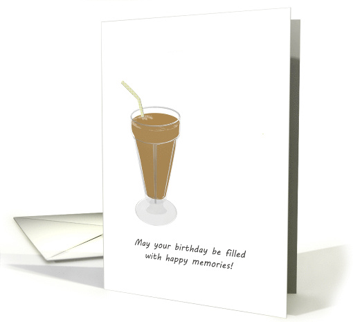 Birthday Yummy Chocolate Milkshake In Soda Glass With Straw card