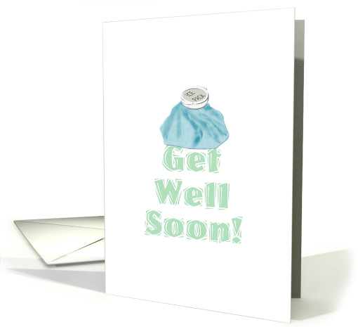 Ice Pack On Top Of Get Well Soon Message card (1113988)