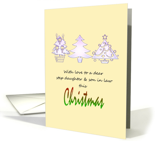 Christmas for Step Daughter and Son in Law Holiday Trees in a Row card