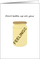 Feelings Bottled Up In A Jar Encouragement card
