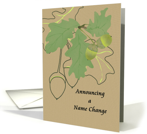 Nature Inspired Name Change Announcement Oak Leaves And Acorns card
