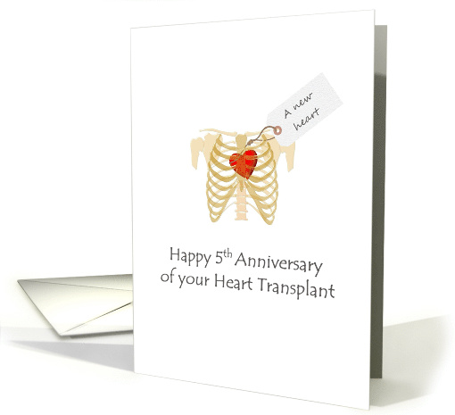 Fifth Anniversary Of Heart Transplant New Heart In Rib Cage card