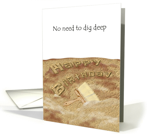 Archaeological dig uncovering the words Happy Birthday card (1197274)