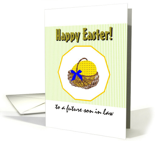 Easter for Future Son in Law Huge Easter Egg in Wicker Basket card