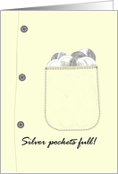 Silver Pockets Full Shirt Pocket Filled With Silver Coins card