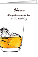 Birthday For Future Son In Law Cheers Whiskey On The Rocks card