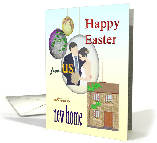 Easter Greetings from Newlyweds in New Home card (1223074)