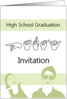 High School Graduation Party Invitation In ASL Sign Language card