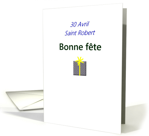 French Saint's Day Saint Robert April 30 A Little Gift card (1266578)