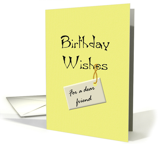 Birthday For a Dear Friend Warm Wishes card (1270560)