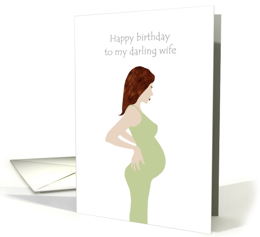 Birthday for Pregnant Wife Great Looking Mother-To-Be card (1273256)
