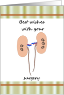 Kidney stone surgery, best wishes and feel better card