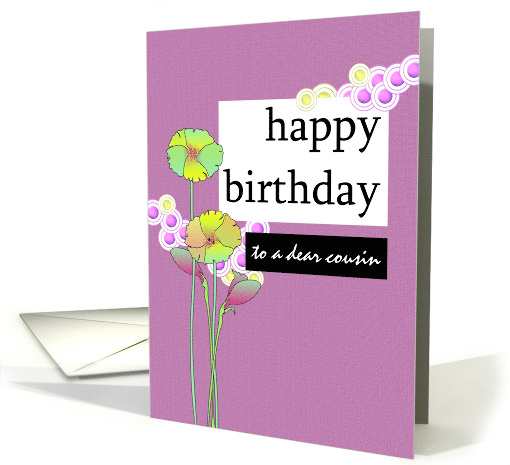 Cousin Birthday Abstract Florals card (1291358)