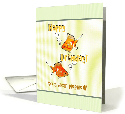 Birthday for Nephew Goldfish Blowing Bubbles card (1299738)
