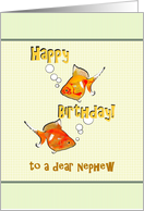 Birthday for Nephew Goldfish Blowing Bubbles card