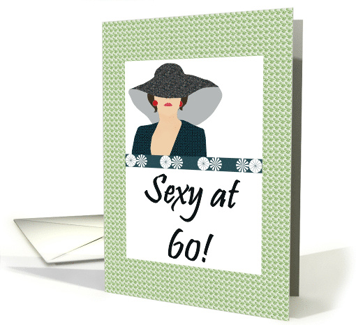 60th Birthday Sexy At 60 Elegant Lady In Wide Brim Hat card (1300436)