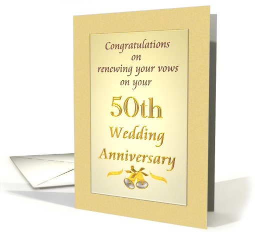 Congratulations Renewing Vows on 50th Wedding Anniversary card