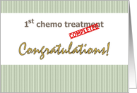 Congratulations on Completing 1st Chemo Treatment card