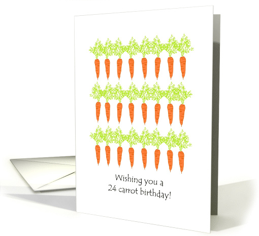 24 Carrot Birthday 24 Juicy Carrots card (1312694)