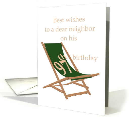 Neighbor's 97th birthday, comfortable deckchair card (1313824)