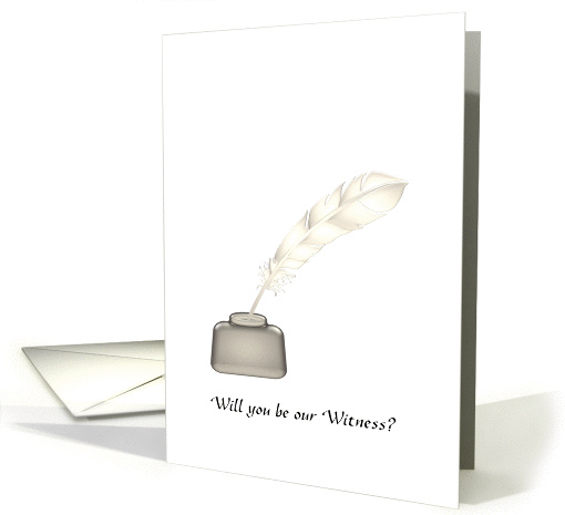 Be our witness at our wedding, invitation, inkwell and quill card