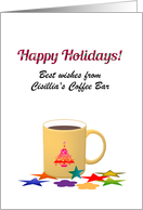 Custom Holiday Greetings from Coffee Bar to Customers Hot Coffee card