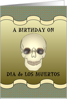 Birthday on dia de los muertos, illustration of a skull card