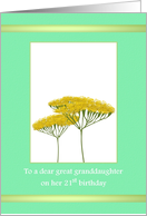 Great Granddaughter 21st Birthday Yellow Achillea card