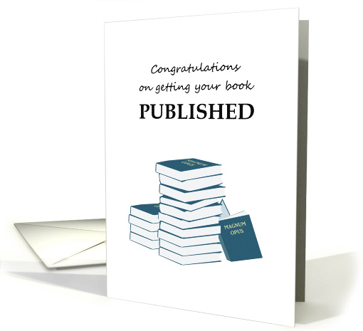 Congratulations Getting Book Published Magnum Opus card (1318534)