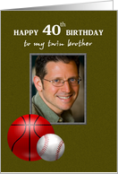 40th Birthday For Twin Brother Photocard Basketball and Baseball card