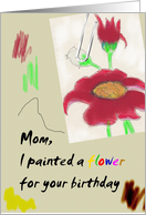 Flower Drawing for Mom on Her Birthday Child’s Drawing card