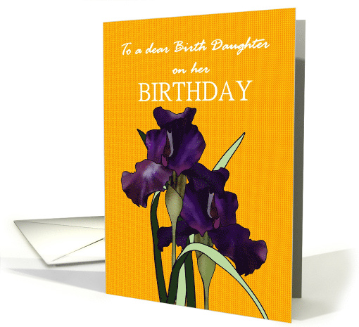 Birthday for Birth Daughter Pretty Irises Patterned... (1329758)
