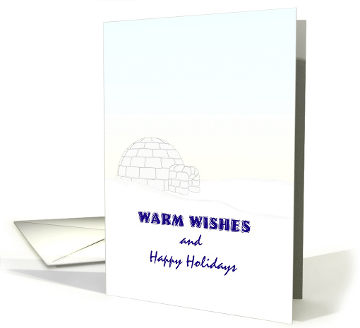 Warm Wishes and Happy Holidays Igloo and Snow Scene card (1330296)