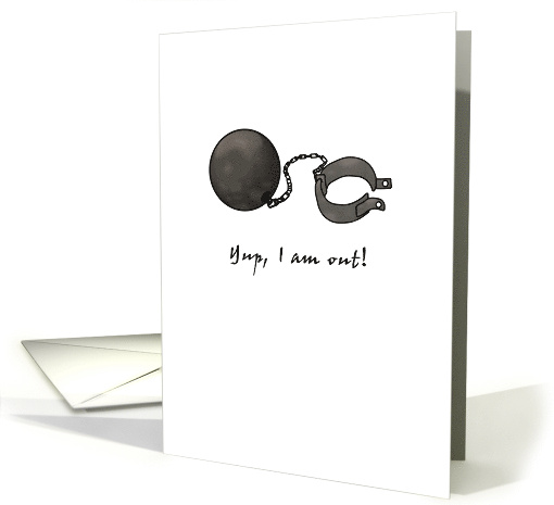 Prison Release Announcement Ball and Chain card (1336768)