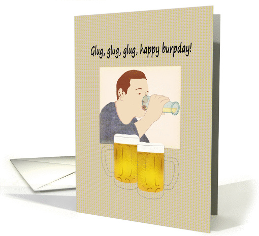 Birthday for him, man drinking ice cold beer card (1336926)