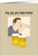 Birthday for him, man drinking ice cold beer card